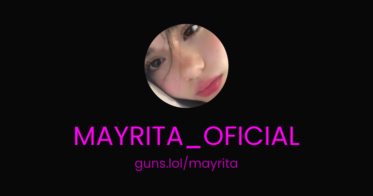 @MAYRITA_OFICIAL | guns.lol