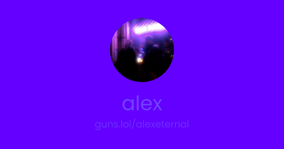@alex | guns.lol