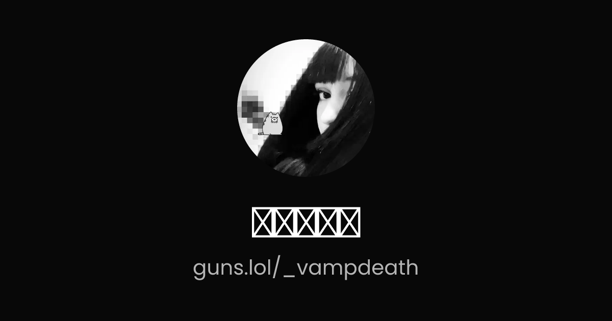 @𝓥𝓪𝓶𝓹𓋹 | guns.lol