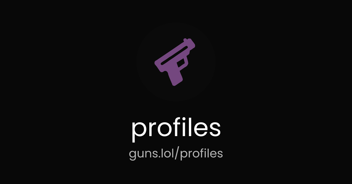 @profiles | guns.lol