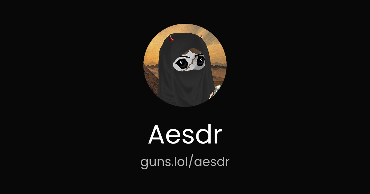 @Aesdr | guns.lol