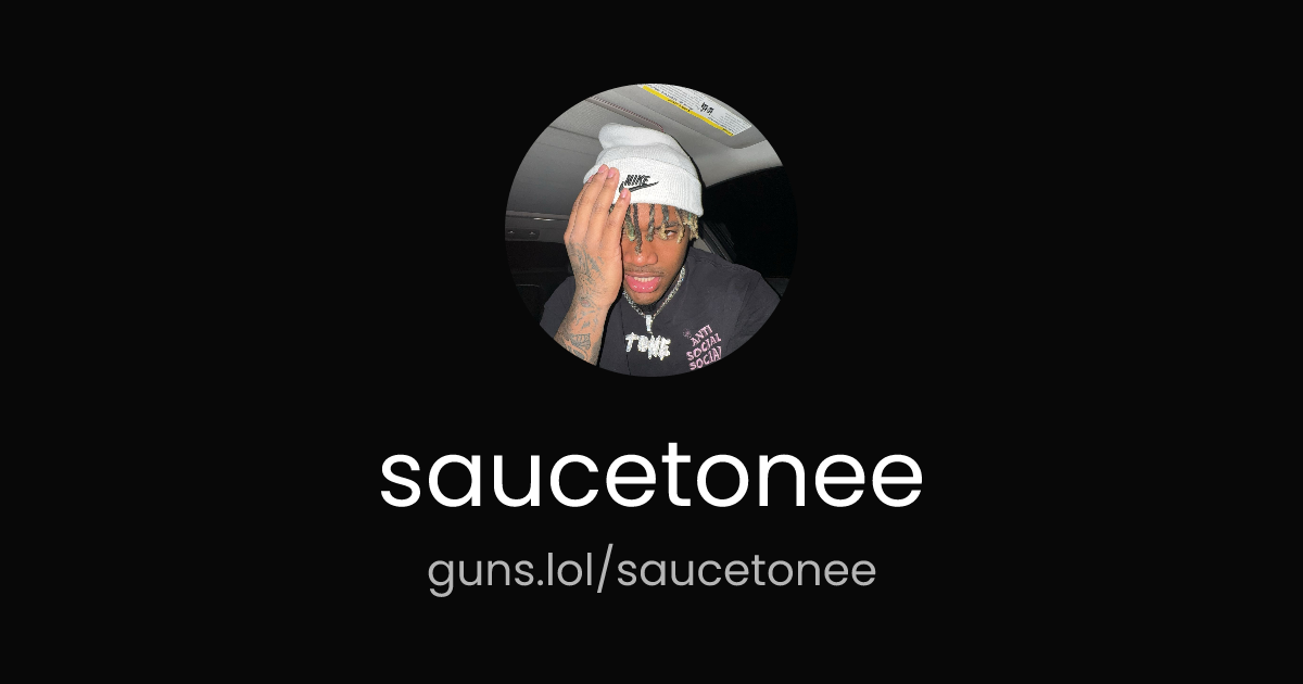 @saucetonee | guns.lol