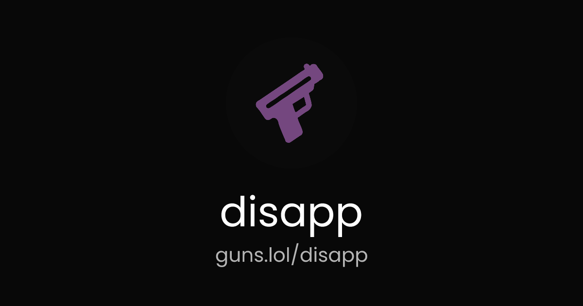 @disapp | guns.lol