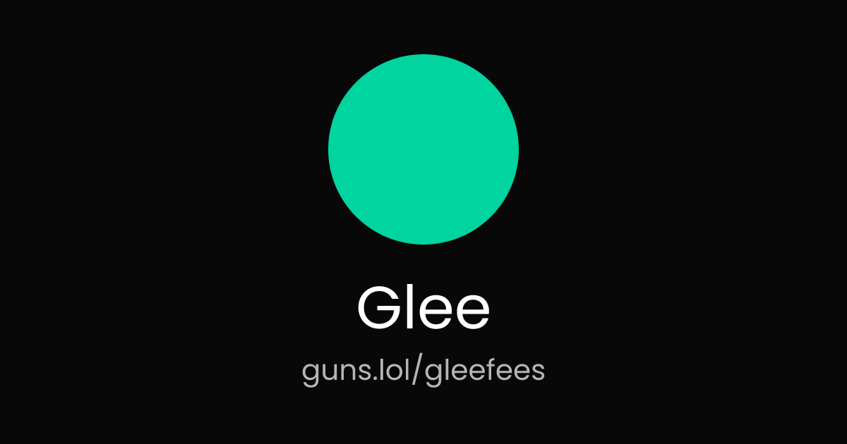 @Glee | guns.lol
