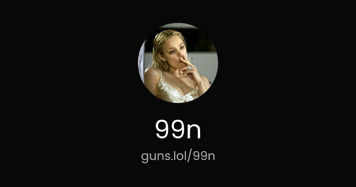 @99n | guns.lol