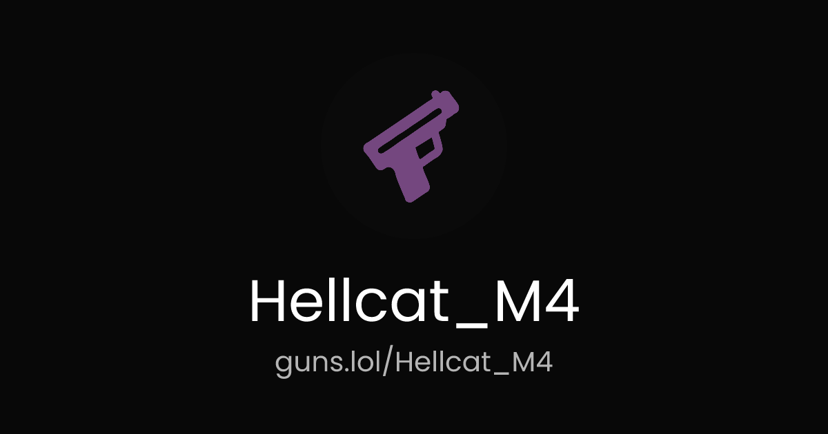 @Hellcat_M4 | guns.lol