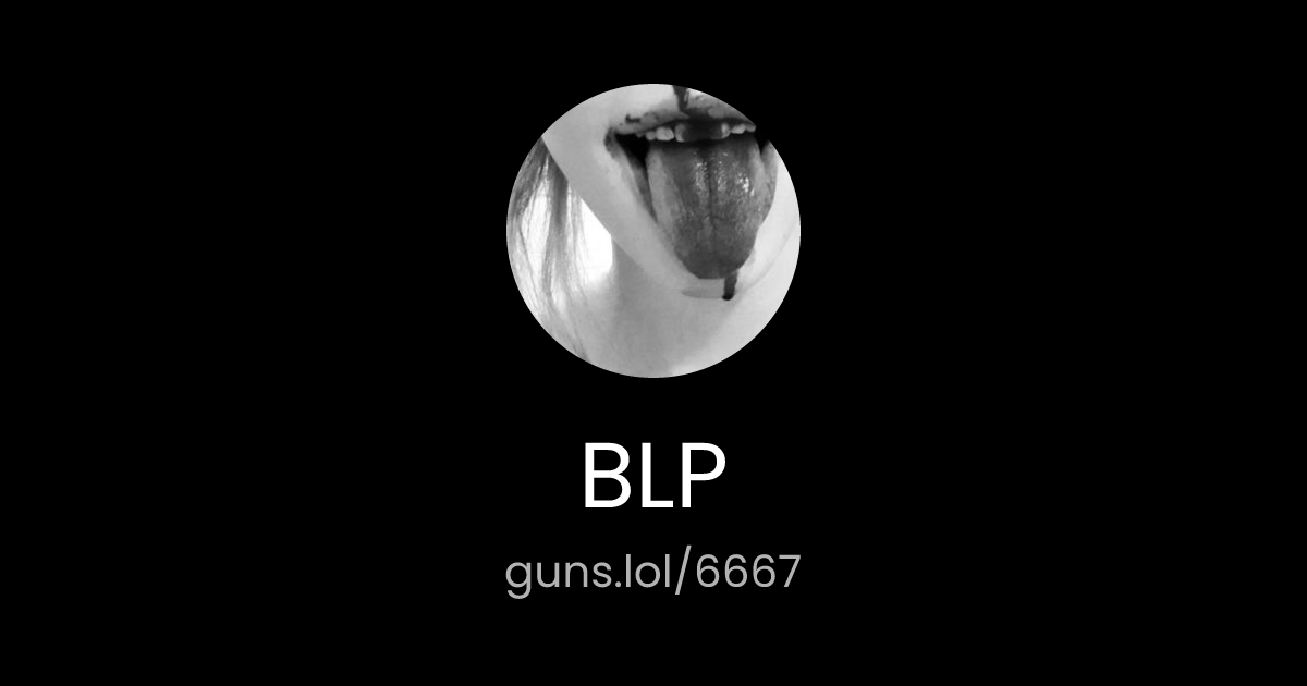 @BLP | guns.lol