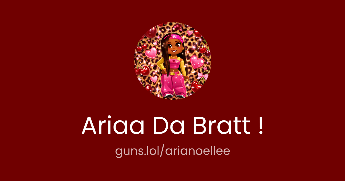 @Ariaa Da Bratt ! | guns.lol