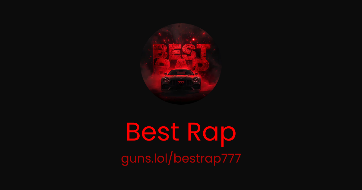 @Best Rap | guns.lol