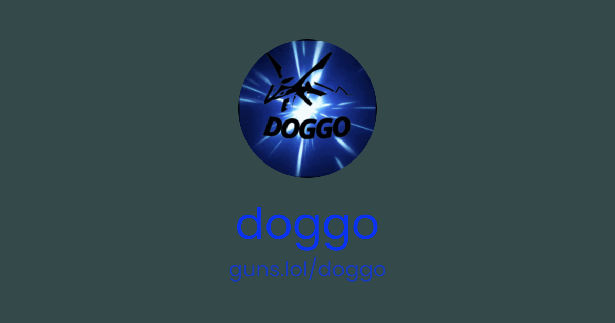 @doggo | guns.lol