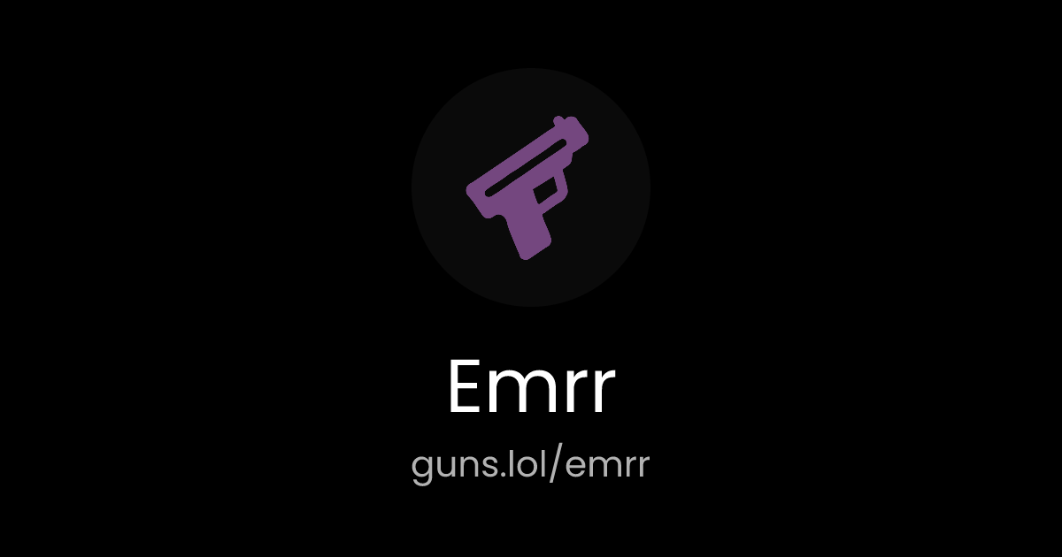@Emrr | guns.lol
