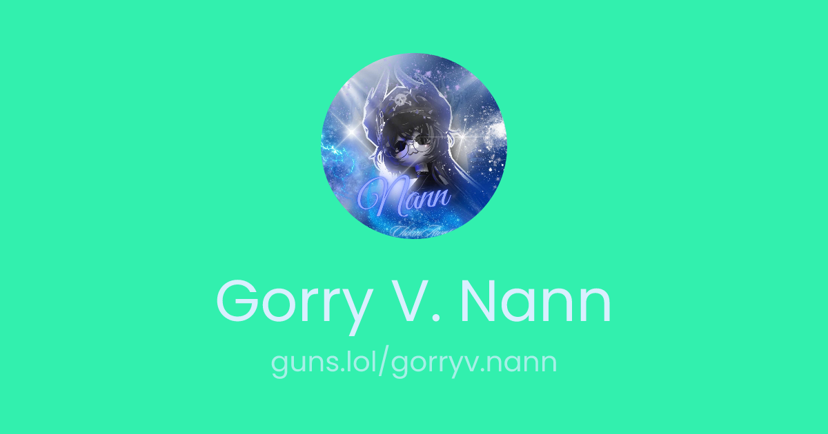 @Gorry V. Nann | guns.lol