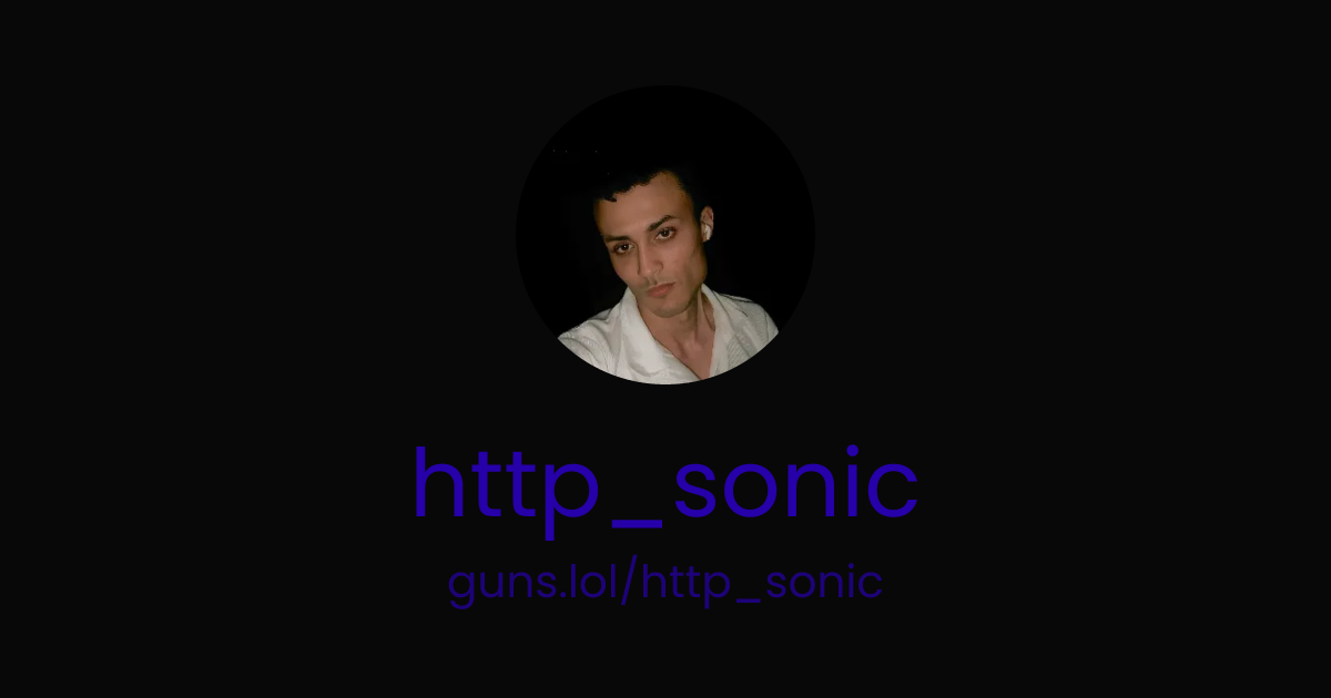 @http_sonic | guns.lol