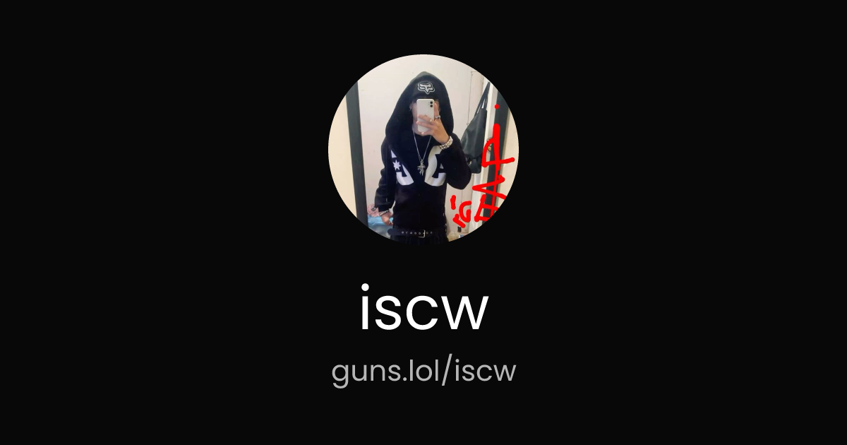 @iscw | guns.lol