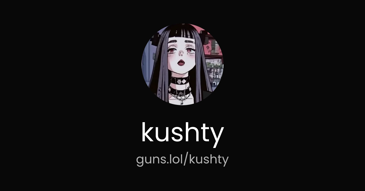 @kushty | guns.lol