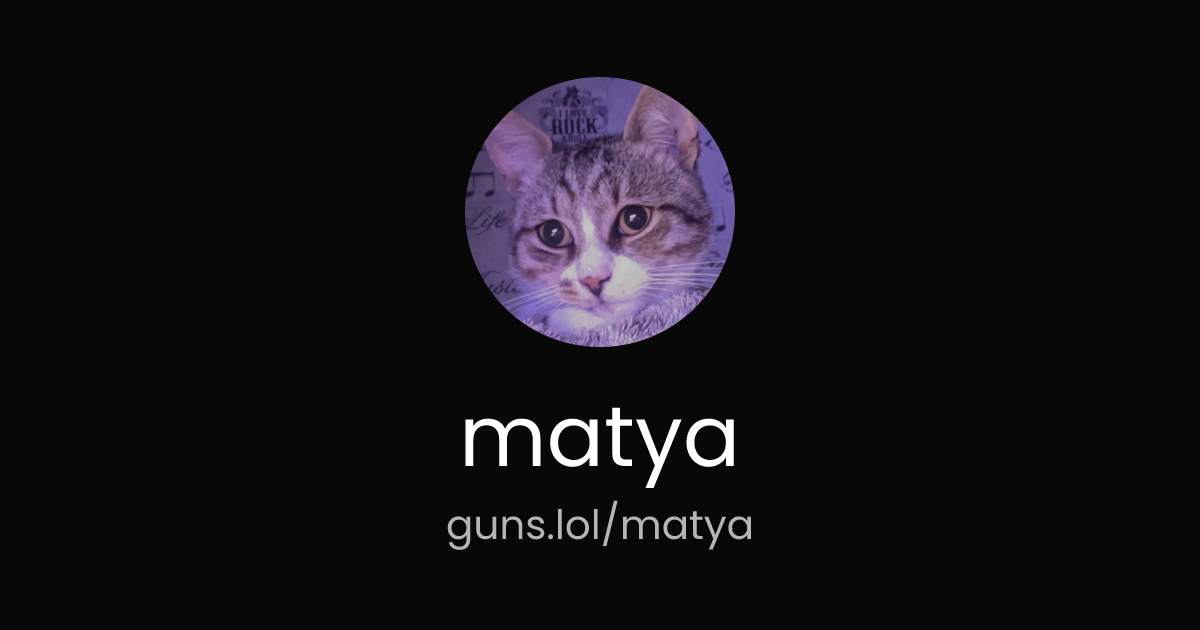 @matya | guns.lol