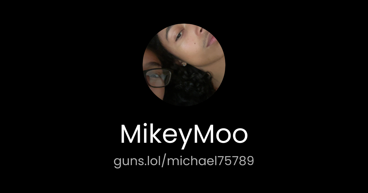 @MikeyMoo | guns.lol