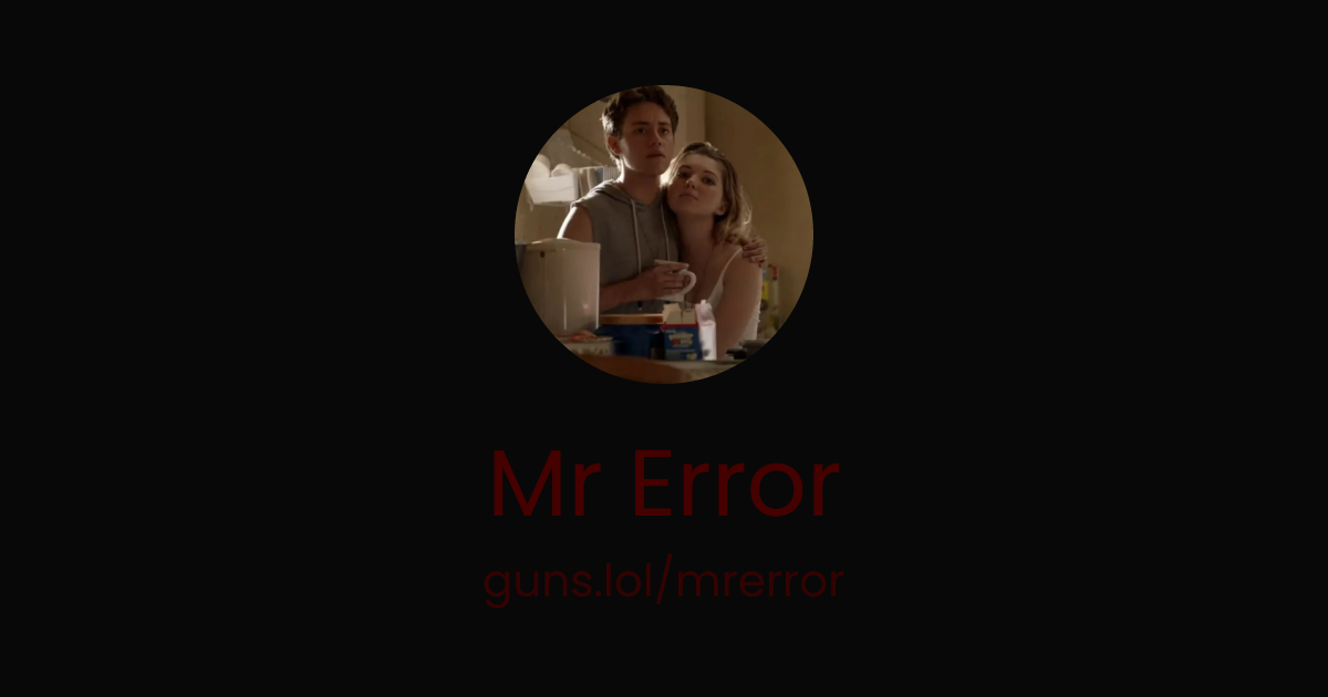 @Mr Error | guns.lol