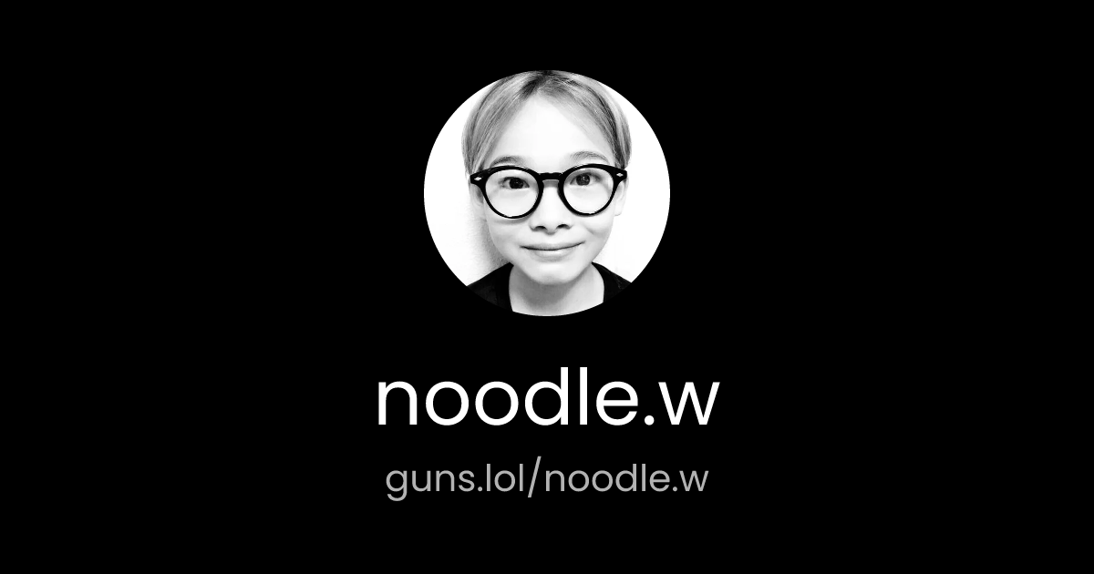 @noodle.w | guns.lol