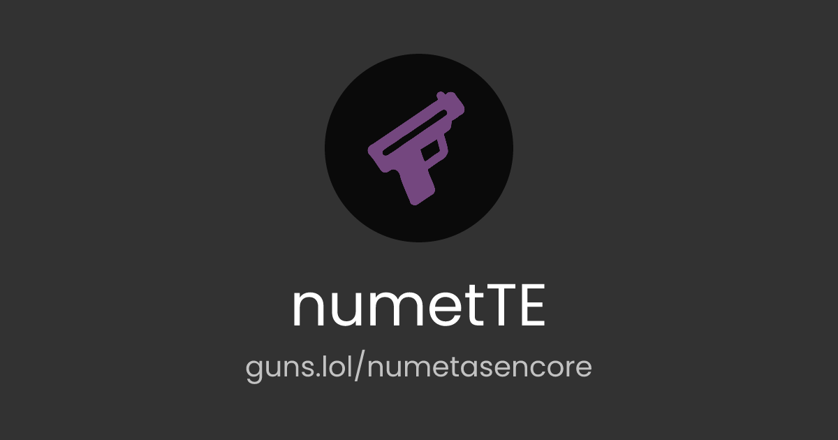 @NumetT | guns.lol