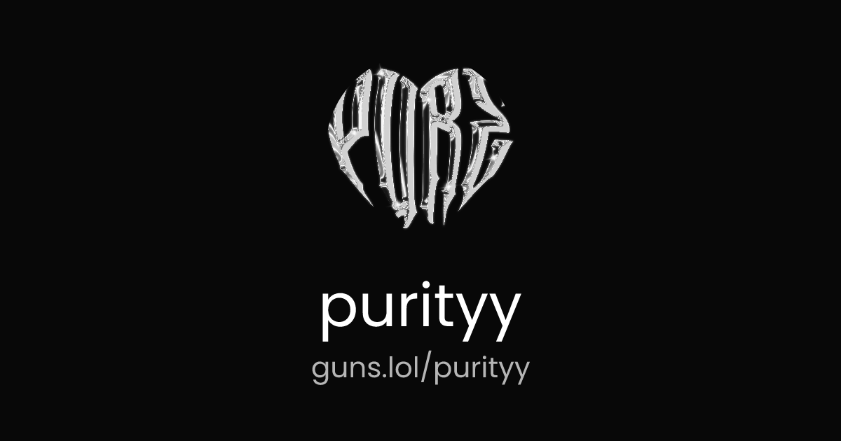 @purityy | guns.lol