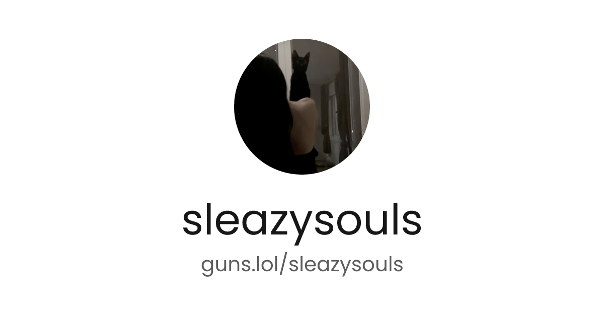 @sleazysouls | guns.lol