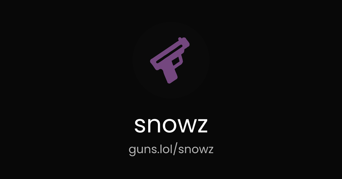 @snowz | guns.lol