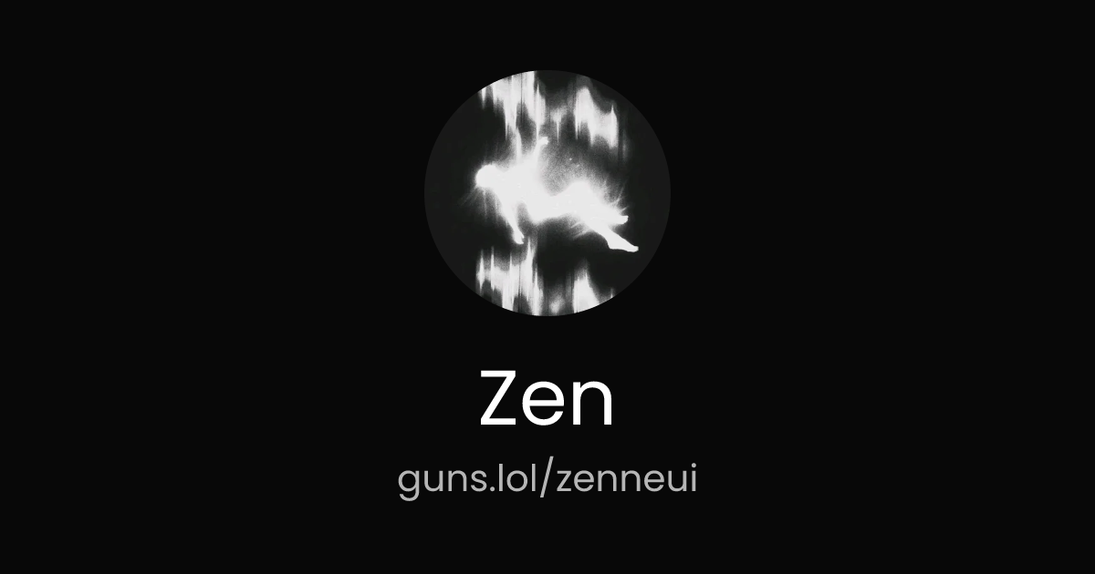 @Zen | guns.lol