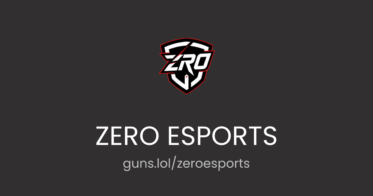 @ZERO ESPORTS | guns.lol